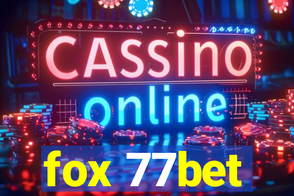 fox 77bet